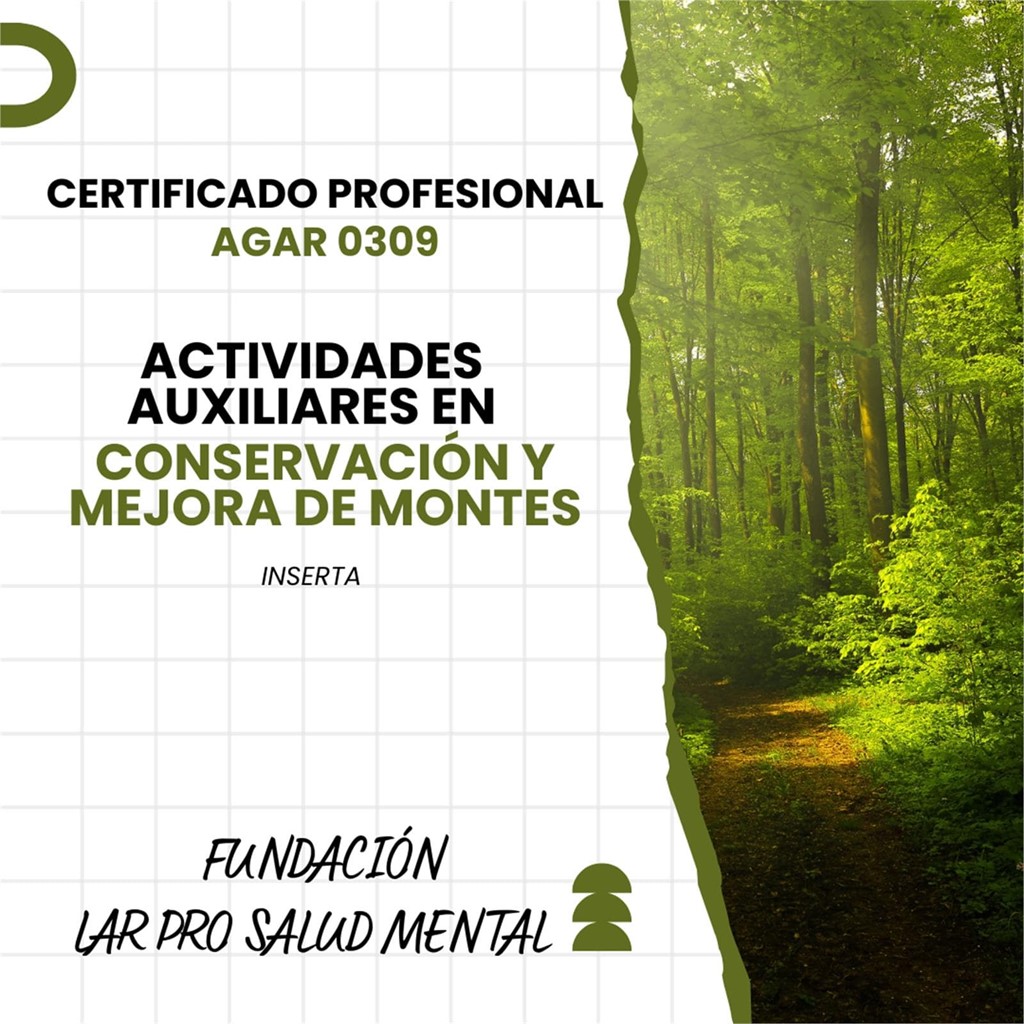 Inicio del curso: Certificado Profesional AGAR0309: Actividades Auxiliares en Conservación y Mejora de Montes