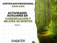 Inicio del curso: Certificado Profesional AGAR0309: Actividades Auxiliares en Conservación y Mejora de Montes