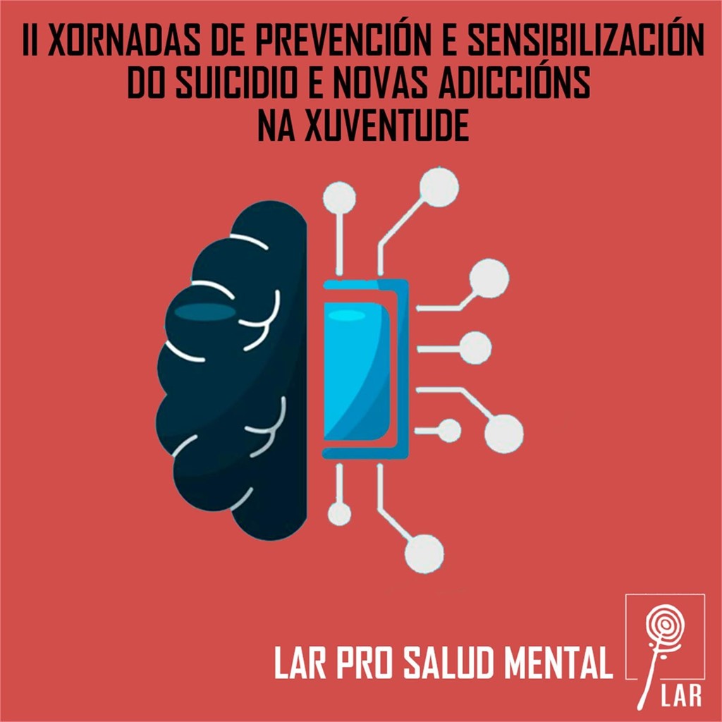 LAR participa na "II Xornadas de Prevención e Sensibilización do Suicidio e Novas Adiccións na Xuventude"