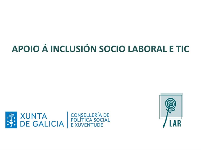 Programa: APOIO Á INCLUSIÓN SOCIO LABORAL E TIC