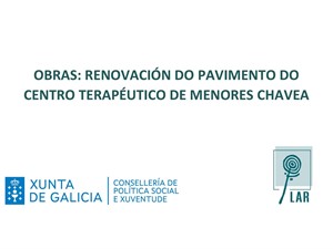 Programa: RENOVACIÓN DO PAVIMENTO DO CENTRO TERAPÉUTICO DE MENORES CHAVEA