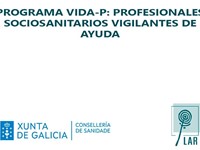Programa VIDA-P: PROFESIONALES SOCIOSANITARIOS VIGILANTES DE AYUDA