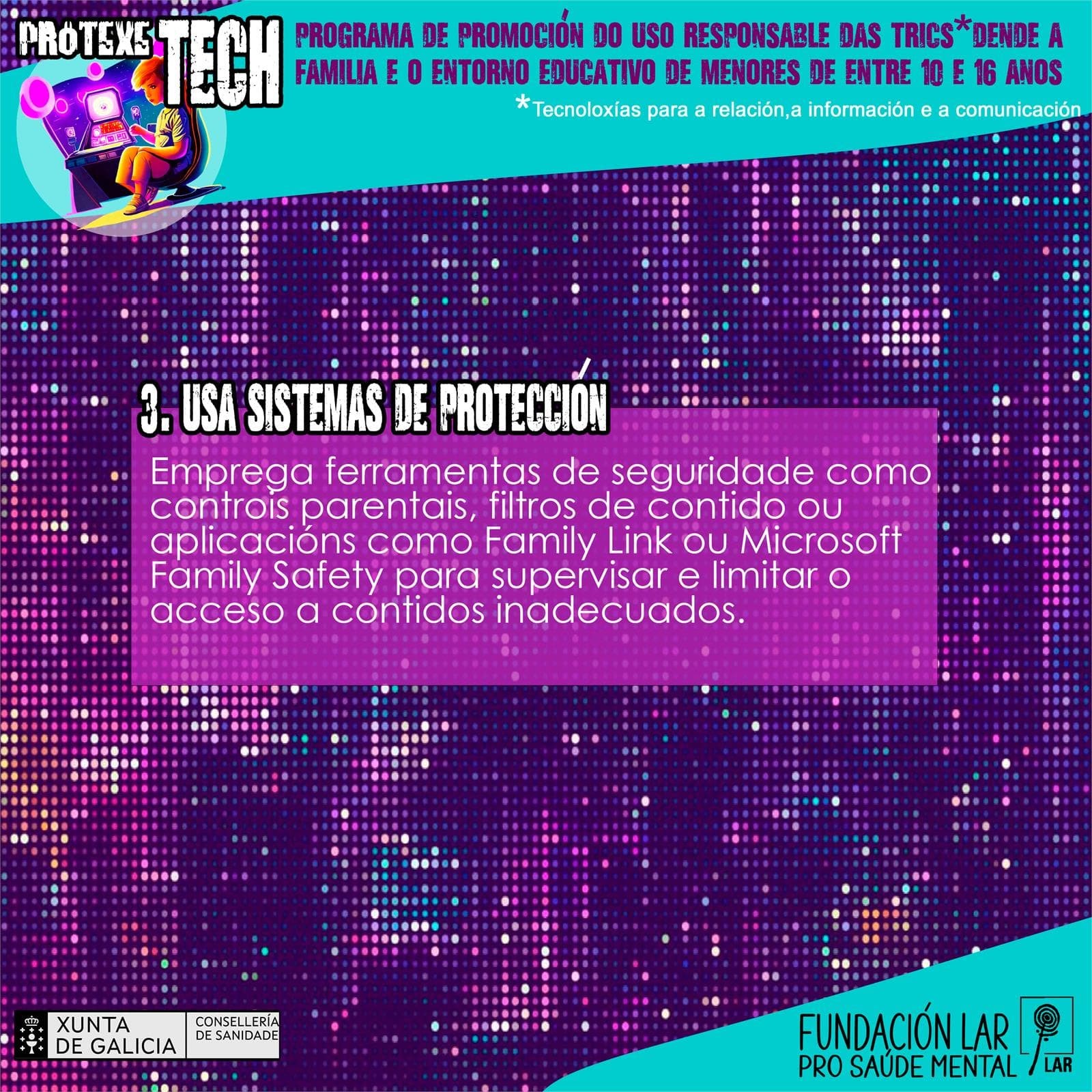 ProtexeTECH - Consellos para Pais e Nais - Imagen 4